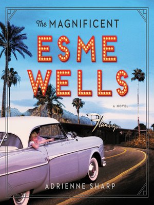 cover image of The Magnificent Esme Wells